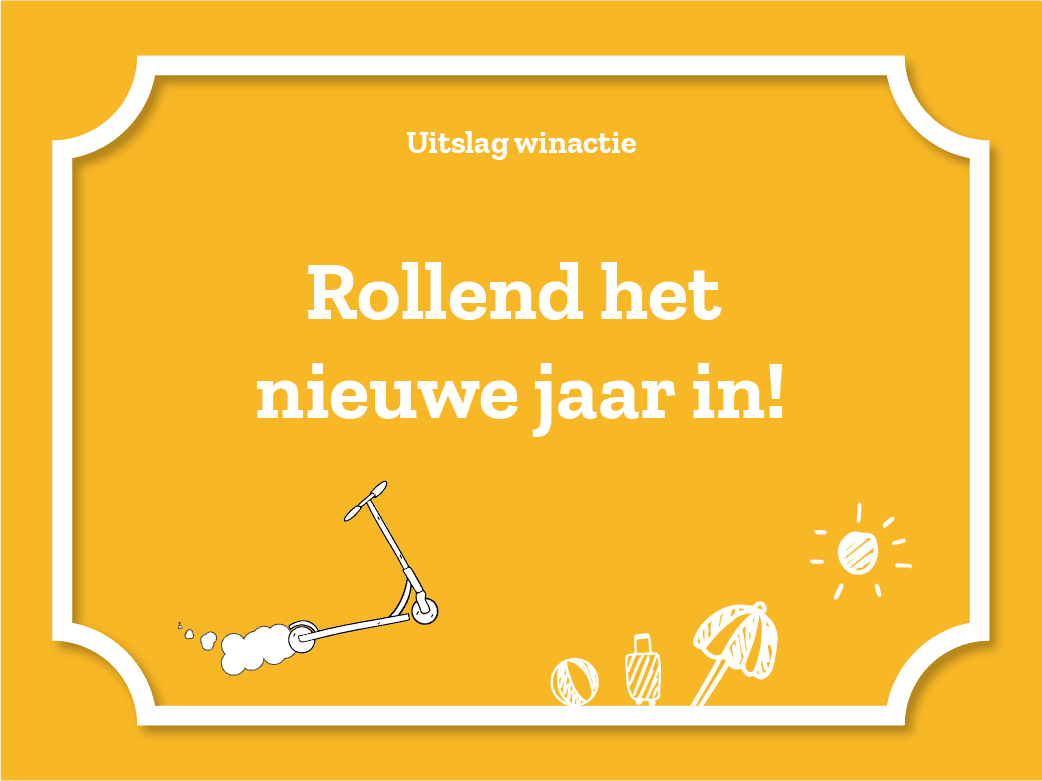 Uitslag winactie || Rollend het nieuwe jaar in!