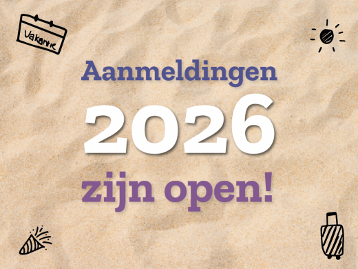 De inschrijvingen voor vakanties in 2026 zijn geopend.